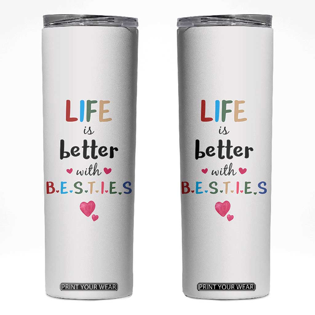 Bestie Gifts Skinny Tumbler Best Friends Friendships BFF Gift TB10 White Print Your Wear
