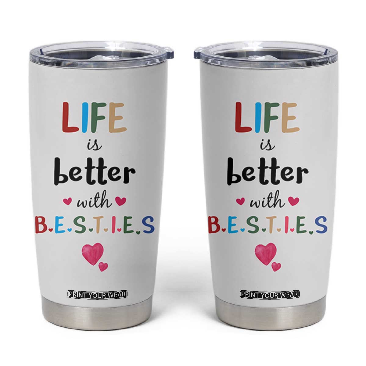 Bestie Gifts Tumbler Cup Best Friends Friendships BFF Gift TB10 White Print Your Wear