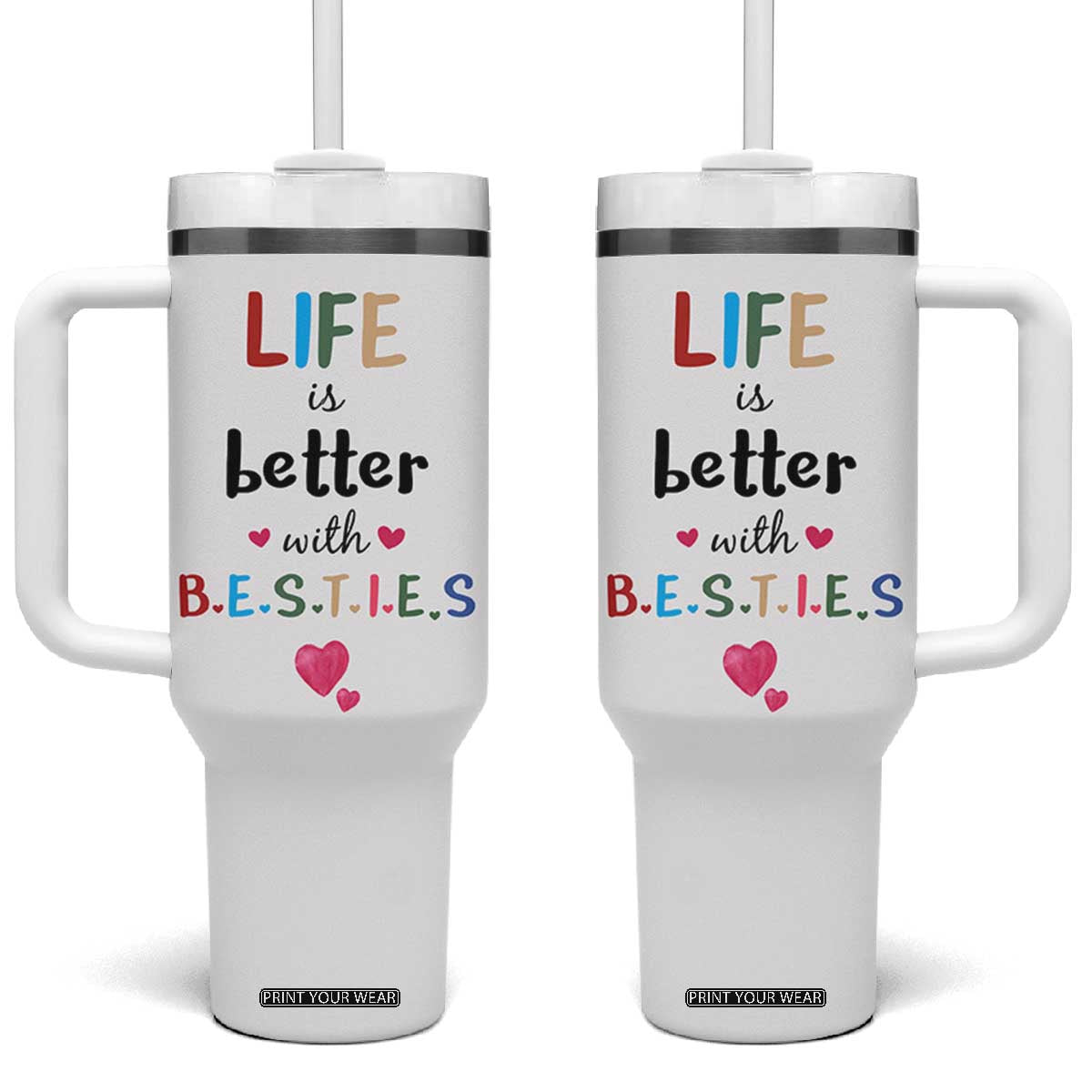 Bestie Gifts Tumbler With Handle Best Friends Friendships BFF Gift TB10 One Size: 40 oz White Print Your Wear
