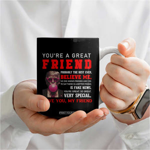 Bestie Gifts Coffee Mug You Are A Great Friend TB10 Print Your Wear