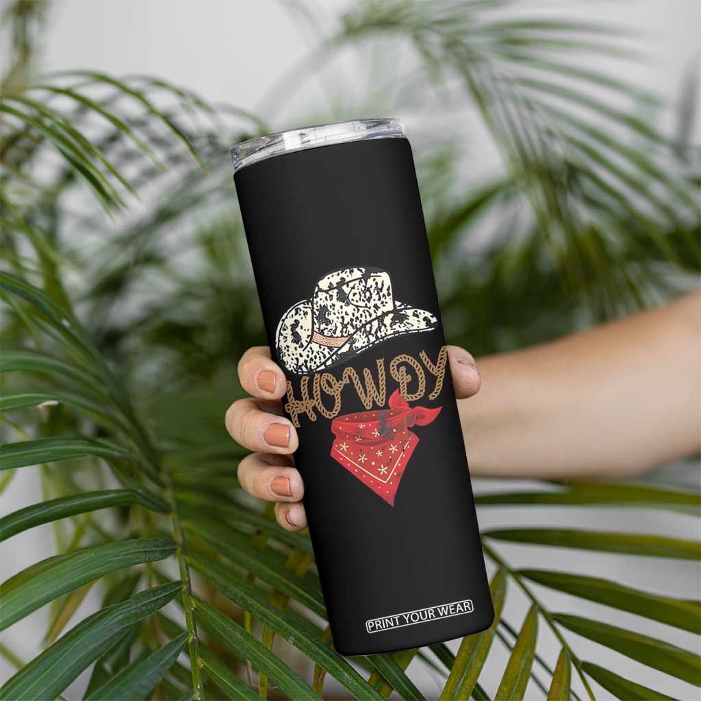 Howdy Cowboy Skinny Tumbler Retro Western Country Rodeo TB10 Print Your Wear