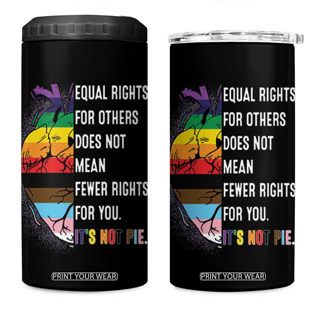 LGBTQ Pride Ally 4 in 1 Can Cooler Tumbler Equal Rights For Others Does Not Mean Fewer Rights For You Rainbow Flag TB10 One Size: 16 oz Black Print Your Wear