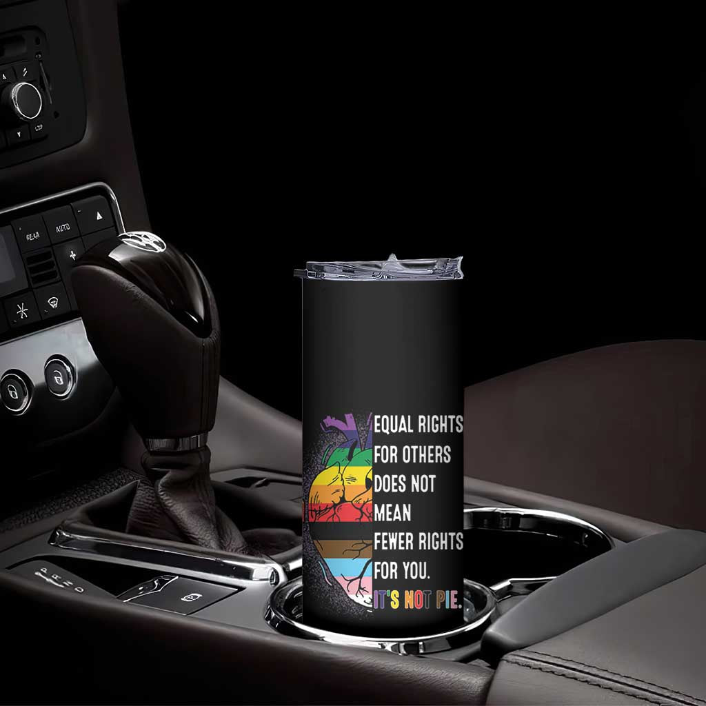 LGBTQ Pride Ally Skinny Tumbler Equal Rights For Others Does Not Mean Fewer Rights For You Rainbow Flag TB10 Print Your Wear