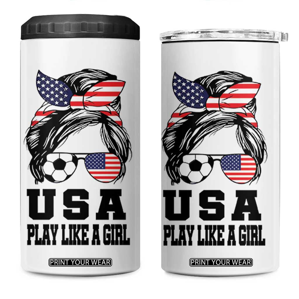 Soccer Girl 4 in 1 Can Cooler Tumbler Play Like A Girl USA Flag Messy Bun TB10 One Size: 16 oz White Print Your Wear