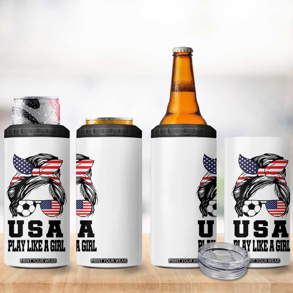 Soccer Girl 4 in 1 Can Cooler Tumbler Play Like A Girl USA Flag Messy Bun TB10 Print Your Wear