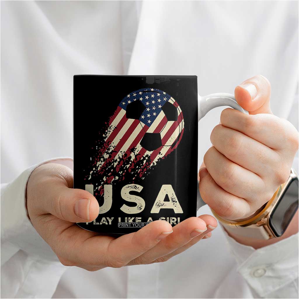 Soccer Girl Coffee Mug Play Like A Girl USA Flag TB10 Print Your Wear