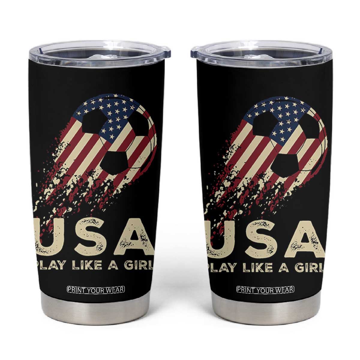 Soccer Girl Tumbler Cup Play Like A Girl USA Flag TB10 Black Print Your Wear