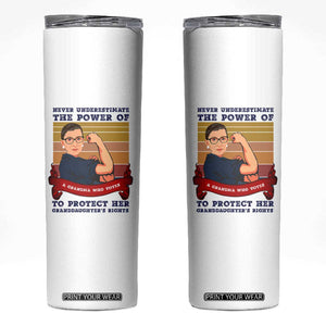 Ruth Bader Ginsburg RBG Skinny Tumbler Never Underestimate The Power Of A Grandma Who Votes Feminist Gifts Women TB10 White Print Your Wear