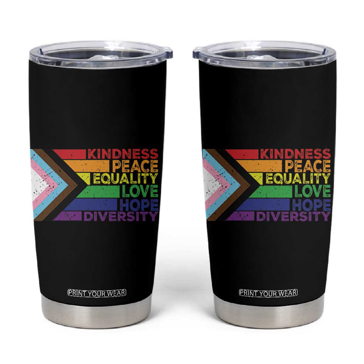 LGBTQ Pride Tumbler Cup Kindness Peace Equality Love Hope Diversity Human Rights World Peace Supporter TB10 Black Print Your Wear