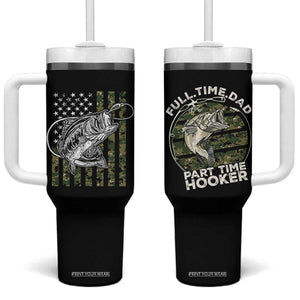 Fishing Gifts For Dad Tumbler With Handle Full Time Dad Part Time Hooker Fishing Camo Us Flag Fathers Day Gift TB10 One Size: 40 oz Black Print Your Wear