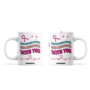 Nurse Gifts for Women Coffee Mug Life Becomes Better And Healthier With You TB10 White Print Your Wear