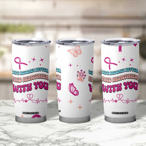 Nurse Gifts for Women Tumbler Cup Life Becomes Better And Healthier With You TB10 Print Your Wear