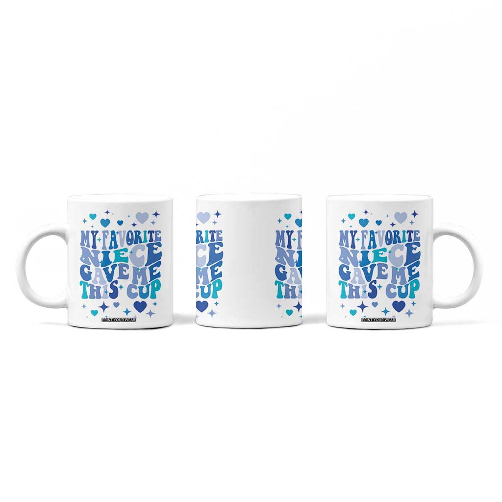 Aunt Gifts From Niece Coffee Mug My Favorite Niece Gave Me This Cup TB10 Print Your Wear
