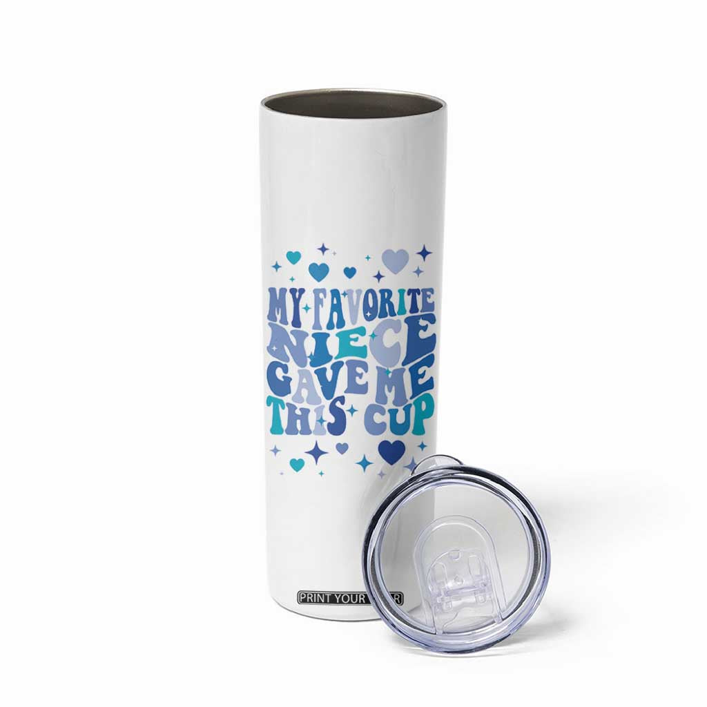 Aunt Gifts From Niece Skinny Tumbler My Favorite Niece Gave Me This Cup TB10 Print Your Wear