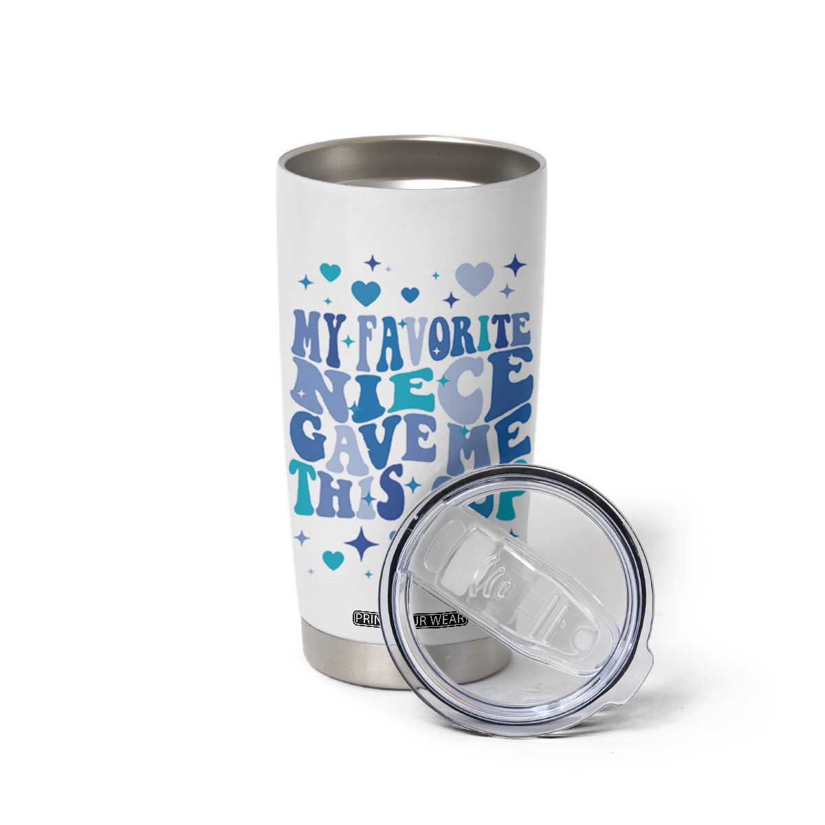 Aunt Gifts From Niece Tumbler Cup My Favorite Niece Gave Me This Cup TB10 Print Your Wear