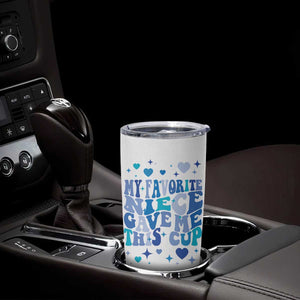 Aunt Gifts From Niece Tumbler Cup My Favorite Niece Gave Me This Cup TB10 Print Your Wear