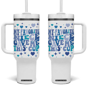 Aunt Gifts From Niece Tumbler With Handle My Favorite Niece Gave Me This Cup TB10 One Size: 40 oz White Print Your Wear