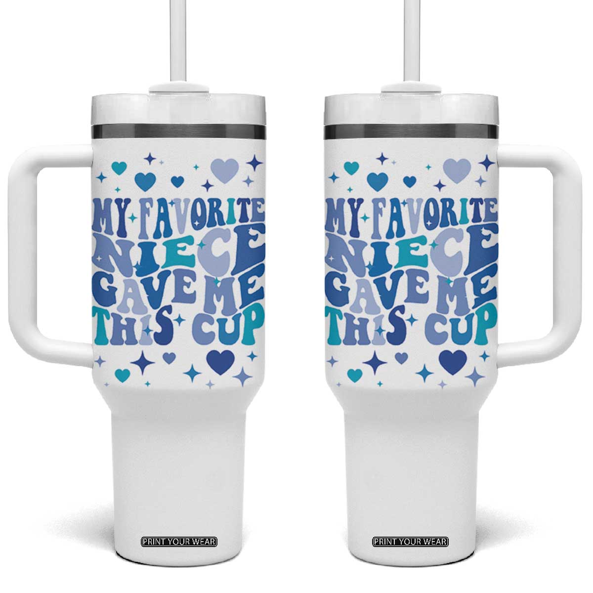 Aunt Gifts From Niece Tumbler With Handle My Favorite Niece Gave Me This Cup TB10 One Size: 40 oz White Print Your Wear