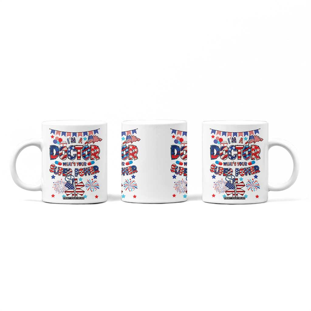Doctor Gifts Coffee Mug Funny 4th of July Patriotic Doctor TB10 Print Your Wear