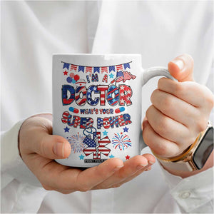 Doctor Gifts Coffee Mug Funny 4th of July Patriotic Doctor TB10 Print Your Wear
