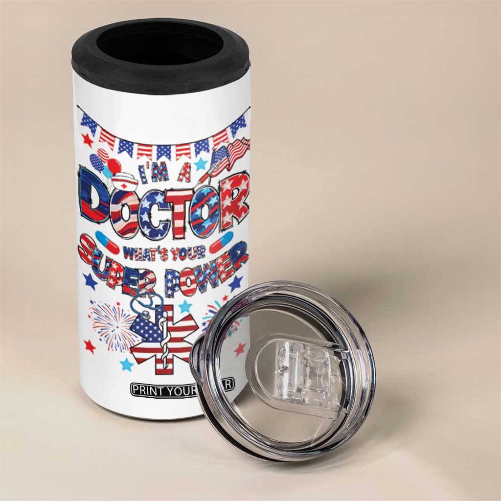 Doctor Gifts 4 in 1 Can Cooler Tumbler Funny 4th of July Patriotic Doctor TB10 Print Your Wear