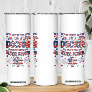 Doctor Gifts Skinny Tumbler Funny 4th of July Patriotic Doctor TB10 Print Your Wear