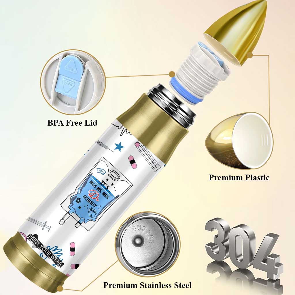 Funny Doctor Gifts Bullet Tumbler Its Dr Actually PhD Graduation Gift TB10 Print Your Wear