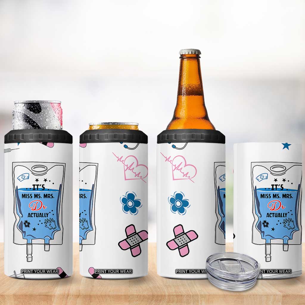 Funny Doctor Gifts 4 in 1 Can Cooler Tumbler Its Dr Actually PhD Graduation Gift TB10 Print Your Wear