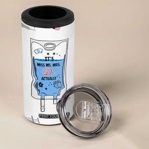 Funny Doctor Gifts 4 in 1 Can Cooler Tumbler Its Dr Actually PhD Graduation Gift TB10 Print Your Wear