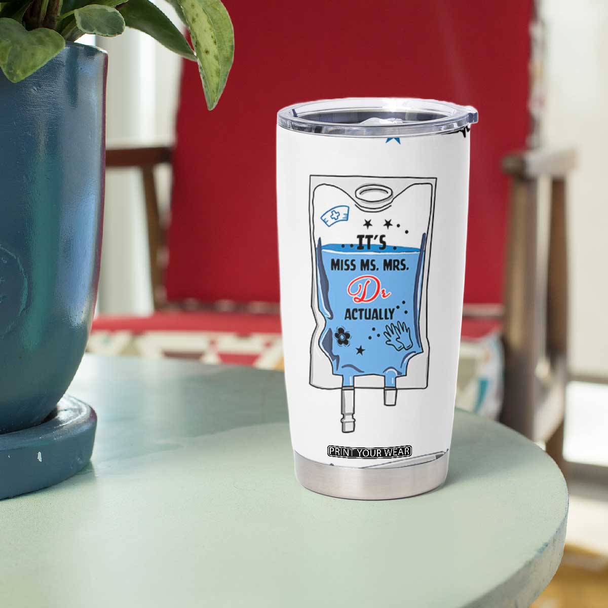 Funny Doctor Gifts Tumbler Cup Its Dr Actually PhD Graduation Gift TB10 Print Your Wear