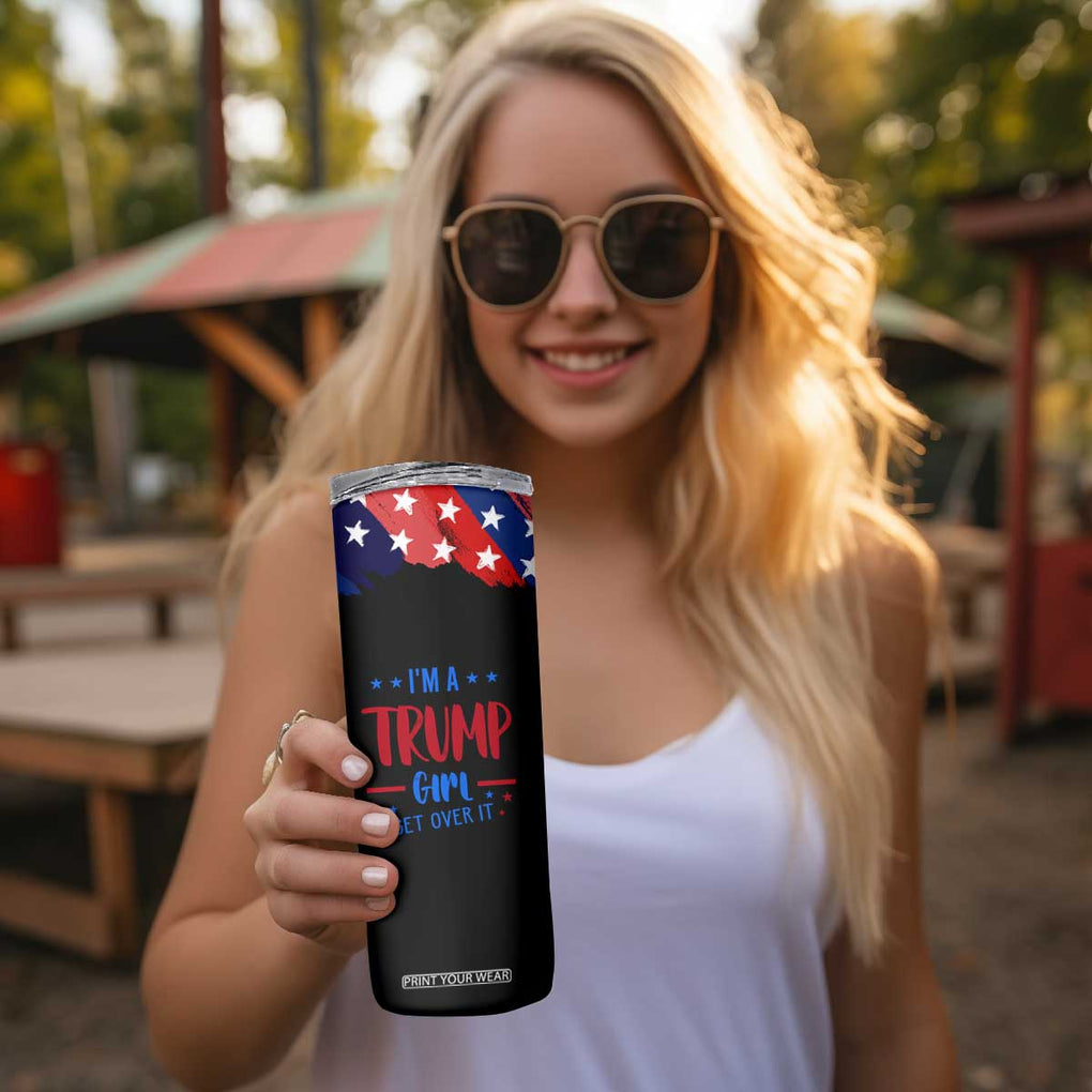I'm A Trump Girl Skinny Tumbler Get Over It Messy Bun American Flag TB10 Print Your Wear