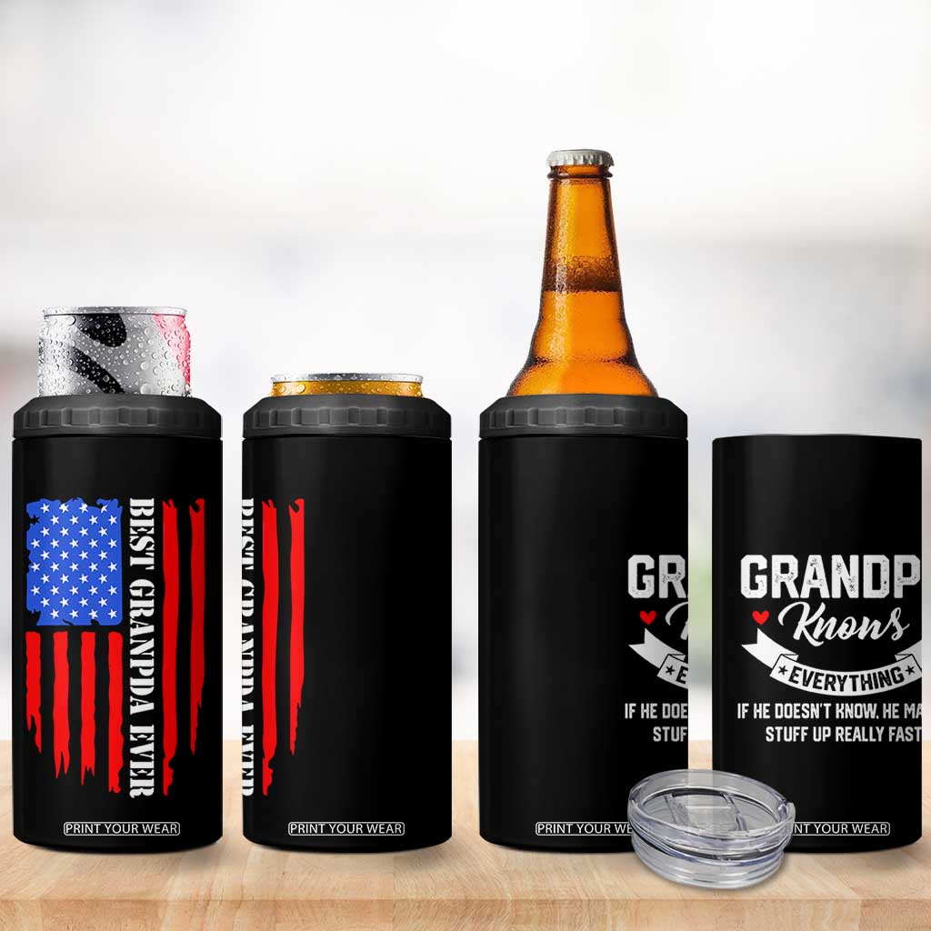 Best Grandpa Ever 4 in 1 Can Cooler Tumbler Grandpa Knows Everything Grandfather Fathers Day Gift US Flag TB10 Print Your Wear