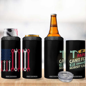 Father's Day Gift 4 in 1 Can Cooler Tumbler If Papa Can't Fix It No One Can USA Flag Mechanic TB10 Print Your Wear