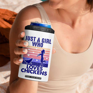 Chicken Gifts 4 in 1 Can Cooler Tumbler Just A Girl Who Loves Chickens Women Girls TB10 Print Your Wear