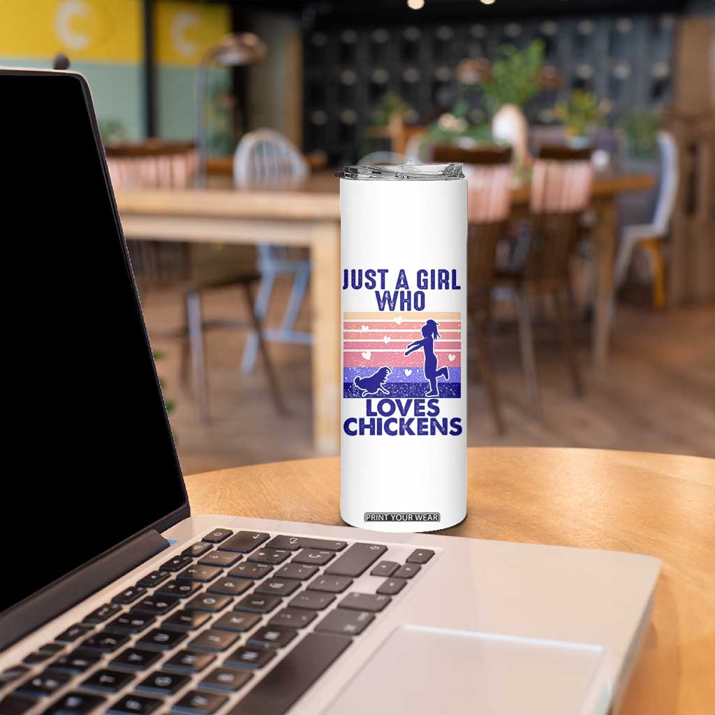 Chicken Gifts Skinny Tumbler Just A Girl Who Loves Chickens Women Girls TB10 Print Your Wear