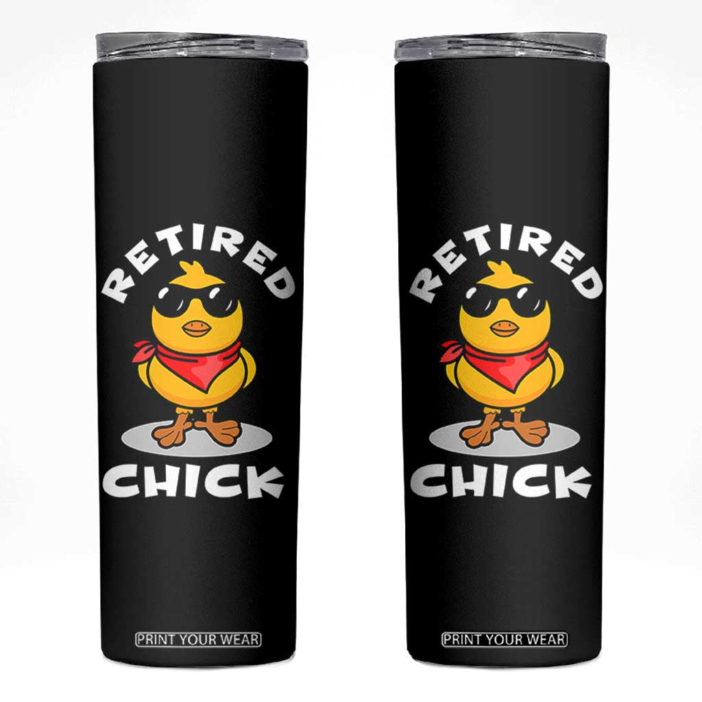 Funny Retirement Gifts Skinny Tumbler Retired Chick Teacher Coworker Farewell 2026 TB10 Black Print Your Wear