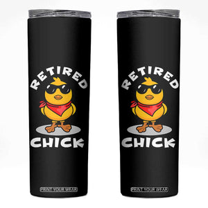 Funny Retirement Gifts Skinny Tumbler Retired Chick Teacher Coworker Farewell 2026 TB10 Black Print Your Wear