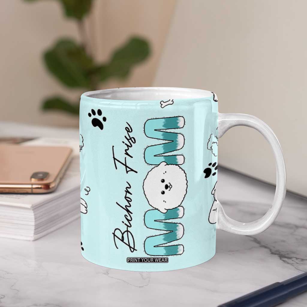 Bichon Frise Dog Mom Coffee Mug Mothers Day Gift For Dog Lovers Owners Women TB10 Print Your Wear