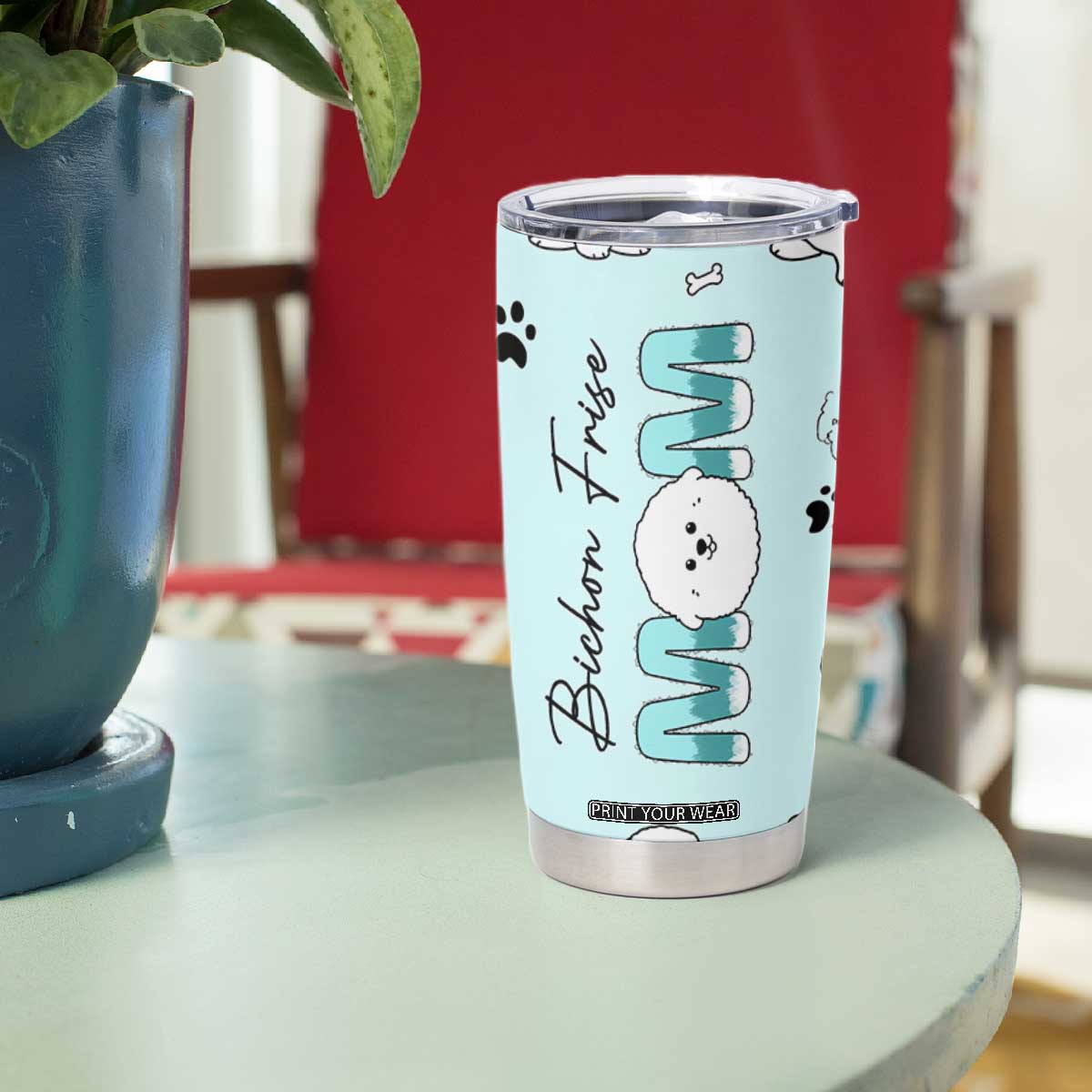 Bichon Frise Dog Mom Tumbler Cup Mothers Day Gift For Dog Lovers Owners Women TB10 Print Your Wear