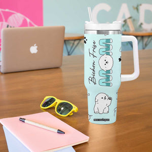 Bichon Frise Dog Mom Tumbler With Handle Mothers Day Gift For Dog Lovers Owners Women TB10 Print Your Wear
