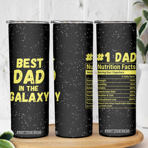 Funny Father's Day Gift For Dad Skinny Tumbler Best Dad In The Galaxy TB10 Print Your Wear