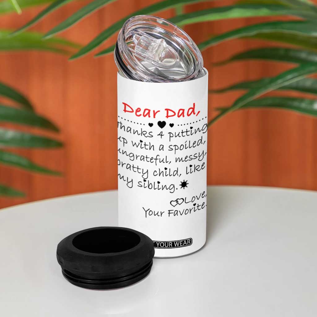 Funny Dad Gifts from Daughter Son 4 in 1 Can Cooler Tumbler Gift From Favorite Child TB10 Print Your Wear