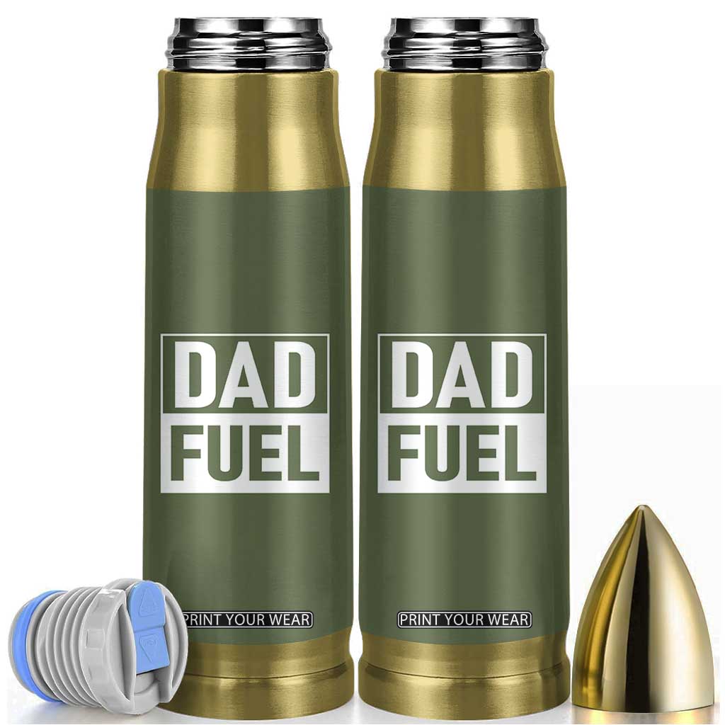 Dad Fuel Bullet Tumbler Fathers Day Gift For Dad From Daughter Son TB10 Olive Print Your Wear