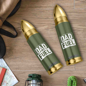 Dad Fuel Bullet Tumbler Fathers Day Gift For Dad From Daughter Son TB10 Print Your Wear