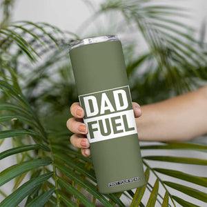 Dad Fuel Skinny Tumbler Fathers Day Gift For Dad From Daughter Son TB10 Print Your Wear