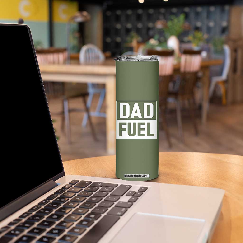 Dad Fuel Skinny Tumbler Fathers Day Gift For Dad From Daughter Son TB10 Print Your Wear