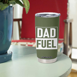 Dad Fuel Tumbler Cup Fathers Day Gift For Dad From Daughter Son TB10 Print Your Wear