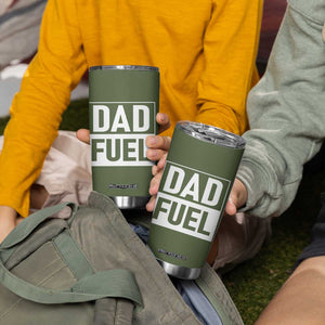 Dad Fuel Tumbler Cup Fathers Day Gift For Dad From Daughter Son TB10 Print Your Wear
