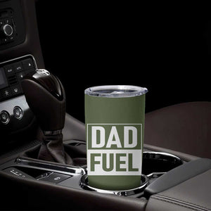 Dad Fuel Tumbler Cup Fathers Day Gift For Dad From Daughter Son TB10 Print Your Wear