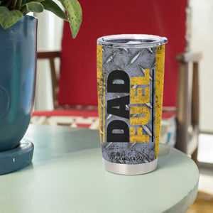Dad Fuel Tumbler Cup Mechanic Fathers Day Gift For Dad From Daughter Son TB10 Print Your Wear